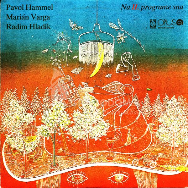Pavol Hammel, Marián Varga, Radim Hladík - Na II. Programe Sna